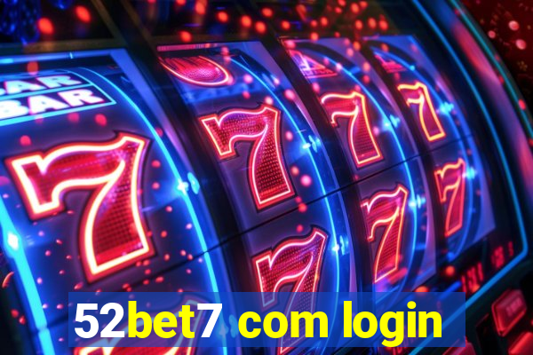 52bet7 com login